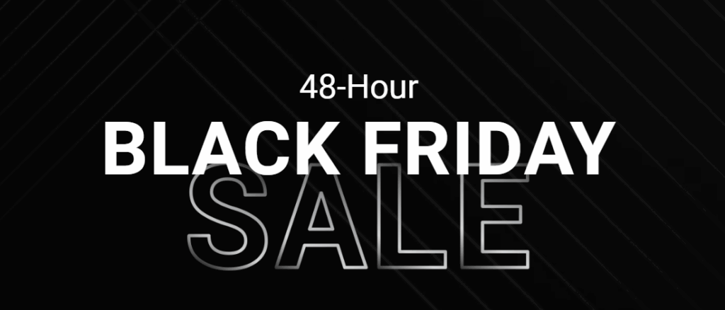 48-Hour Pre-Black Friday